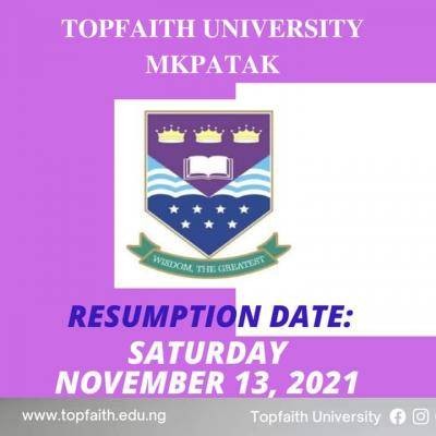 Topfaith University resumption date, 2021/2022