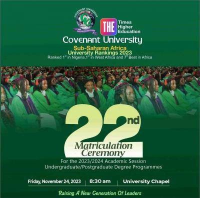 Covenant University Announces 22nd Matriculation Ceremony - Myschool