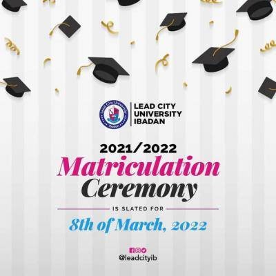 Lead City University matriculation ceremony, 2021/2022