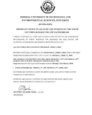 FUTES, IYIN-EKITI Updated notice on end of lectures, Ramadan Eid and Easter Breaks