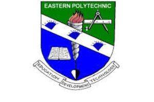 Eastern Polytechnic Post-UTME [ND Full-Time] 2019: Available Programmes, Fees, Requirement, Application Details