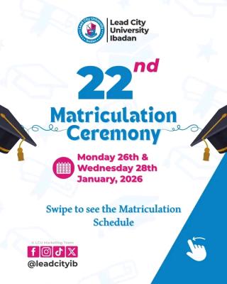 Lead city University schedule for 22nd matriculation ceremony