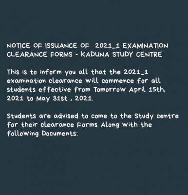 NOUN, Kaduna Centre notice on issuance of 2021_1 exam clearance forms