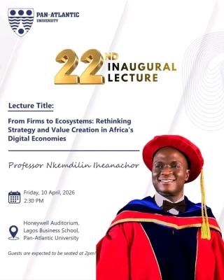 Pan Atlantic University announces 22nd Inaugural Lecture