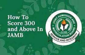 How To Score Above 300 In 2024 JAMB UTME