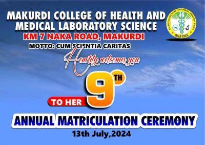 Makurdi College of Health & Medical Laboratory Science announces 9th Matriculation Ceremony