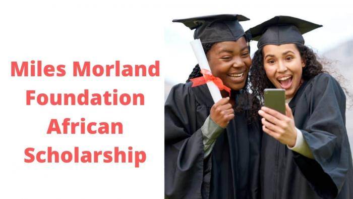 Miles Morland Foundation Writing Scholarships for Africans 2022