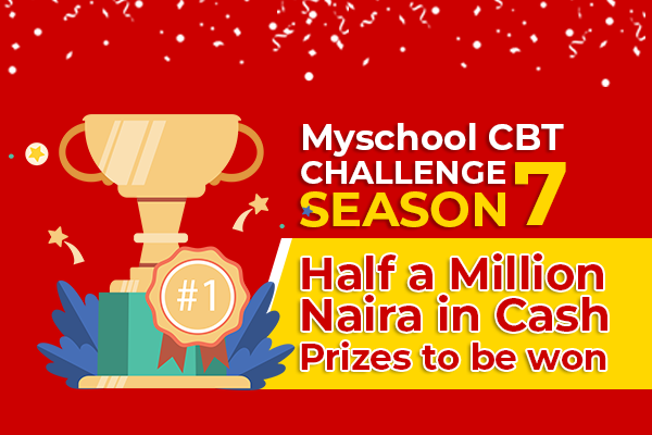 Myschool CBT Challenge 7 - Mathematics no longer compulsory - N500,000 to be won!
