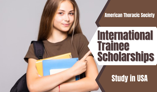 American Thoracic Society International Trainee Scholarships 2022 – USA
