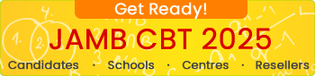 JAMB CBT 2025 - Candidates, Schools, Centres, Resellers - Get Ready!