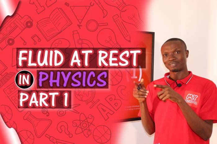 Discover the Principles of FLUIDS AT REST - PART 1