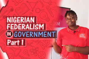 NIGERIAN FEDERALISM (Basic Knowledge) -  PART 1