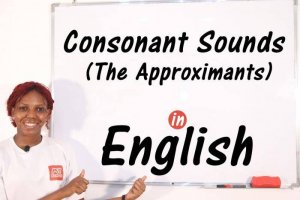 Consonant Sounds (The Approximants)- A Click Away to Understanding The 4 Approximants