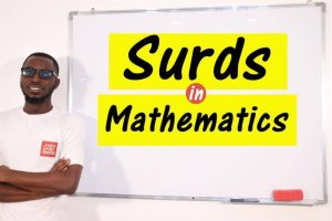 Surds - Terminologies, surds' forms and application of rules of surds