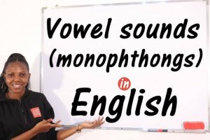 Vowel Sounds: Monophthongs (Pure Vowels) - All You Need to Know
