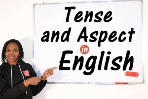 Tense And Aspect - All you need to know - English Grammar
