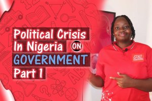 Political Crisis in Nigeria -  PART 1