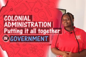 Colonial Administration - PUTTING IT ALL TOGETHER
